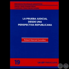 BREVIARIOS PROCESALES GARANTISTAS - Volumen 19 - LA GARANTA CONSTITUCIONAL DEL PROCESO Y EL ACTIVISMO JUDICIAL - Director: ADOLFO ALVARADO VELLOSO - Ao 2012